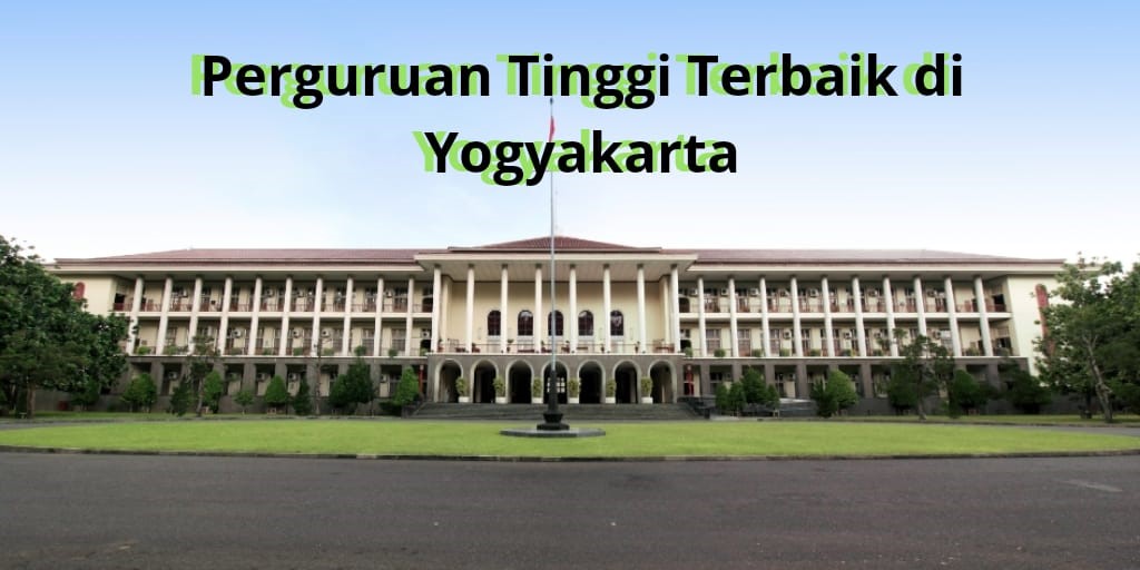 Perguruan tinggi Terbaik di Yogyakarta